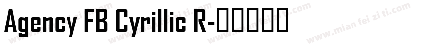 Agency FB Cyrillic R字体转换